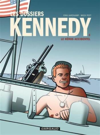 Couverture de l'album Les Dossiers Kennedy - 3. Le Héros accidentel