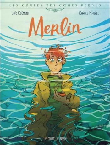 Couverture de l'album Les contes des cœurs perdus - 7. Merlin