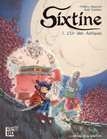 Couverture de l'album Sixtine - 1. L'Or des Aztèques