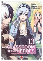 Classroom for Heroes 13. Tome 13