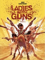 Ladies with guns 2. Tome 2