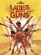 Ladies with guns : 2. Tome 2
