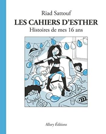 Couverture de l'album Les Cahiers d'Esther - 7. Histoires de mes 16 ans