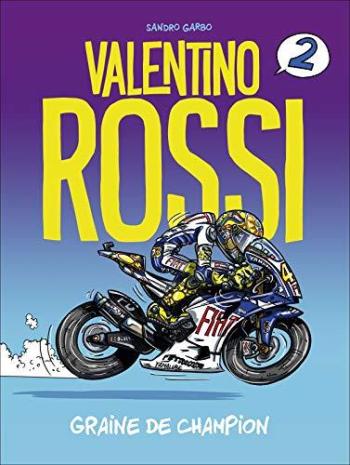 Couverture de l'album Valentino Rossi - 2. Tome 2