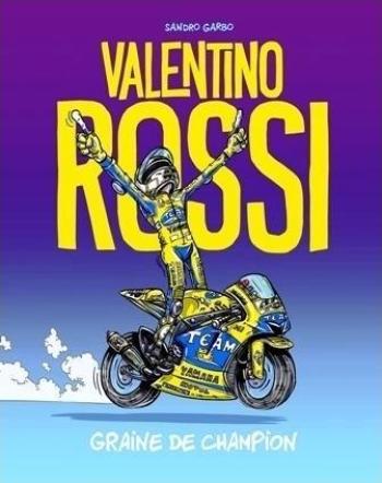 Couverture de l'album Valentino Rossi - 1. Tome 1