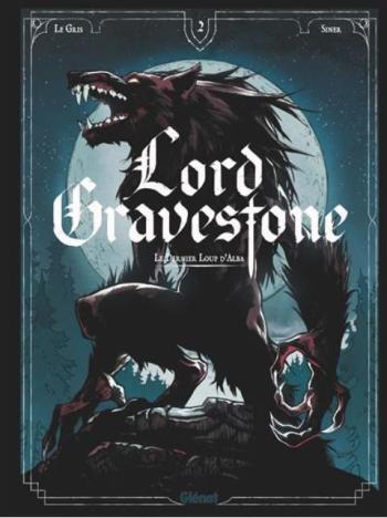 Couverture de l'album Lord Gravestone - 2. Le dernier Loup d'Alba