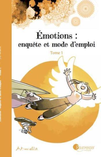 Couverture de l'album Émotions : enquête et mode d'emploi - 1. Tome 1