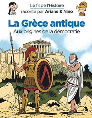 Couverture de l'album Le Fil de l'Histoire raconté par Ariane & Nino - 25. La Grèce antique