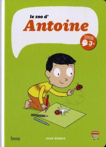 Couverture de l'album Antoine (Bang) - 1. Le zoo d'Antoine