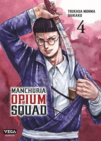 Couverture de l'album Manchuria Opium Squad - 4. Nous allons déclencher une guerre.