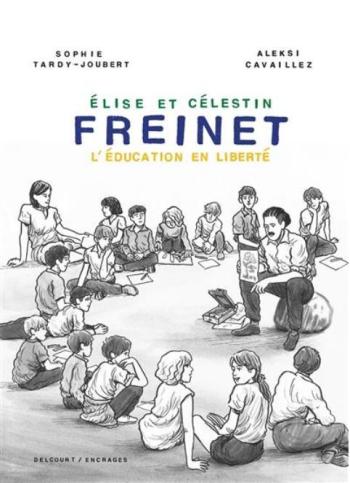 Couverture de l'album Freinet, l'éducation en liberté (One-shot)