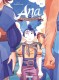 Ana et l'Entremonde : 1. Par l'Ouest, vers les Indes