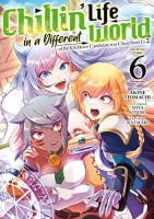 Chillin' Life in a Different World 6. Tome 6