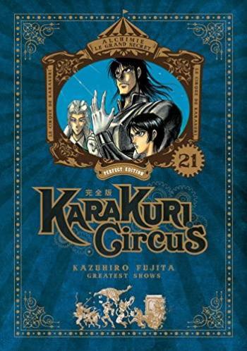 Couverture de l'album Karakuri Circus (Perfect Edition) - 21. Le rideau se lèvre enfin sur le dernier acte de la saga !!