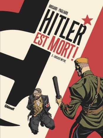 Couverture de l'album Hitler est mort ! - 3. Dossier mythe
