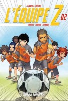 L'équipe Z 2. tome 2