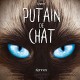 Putain de chat : 10. Putain de chat