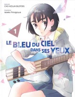 Le Bleu du ciel dans ses yeux 1. Tome 1