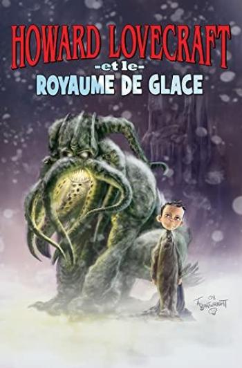 Couverture de l'album Howard Lovecraft - 1. Howard Lovecraft et le Royaume de Glace