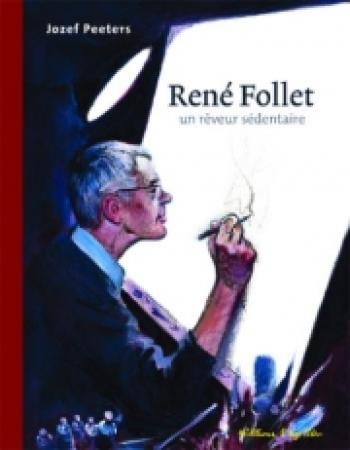 Couverture de l'album René Follet un rêveur sédentaire (One-shot)