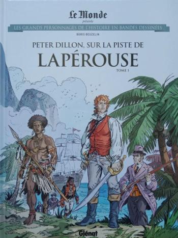 Couverture de l'album Les Grands Personnages de l'Histoire en BD - 88. Peter Dillon, sur la piste de Lapérouse - Tome 1