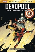 Best of Marvel - Must-have 58. Deadpool : le bon, la brute et le truand