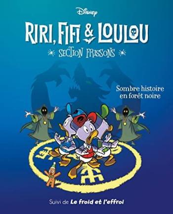 Couverture de l'album Riri, Fifi & Loulou - Section frissons - 2. Sombre histoire en forêt noire