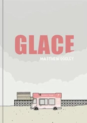 Couverture de l'album Glace (Matthew Dooley) (One-shot)