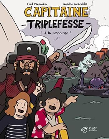Couverture de l'album Capitaine Triplefesse - 2. À la rescousse !