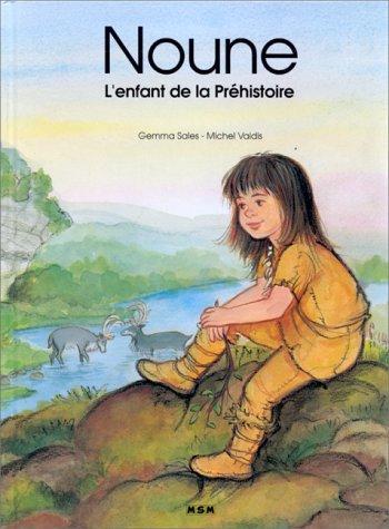 Couverture de l'album Noune, l'enfant de la Préhistoire (One-shot)