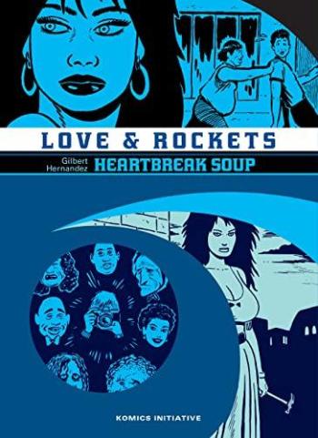 Couverture de l'album Love & Rockets (Komics Initiative) - INT. Heartbreak Soup