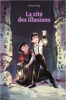 La Cité des secrets (BD Kids) 2. La cité des illusions