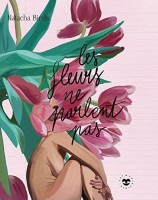 Les fleurs ne parlent pas (One-shot)