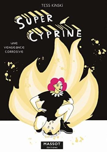 Couverture de l'album Super Cyprine - 1. Une vengeance corrosive