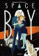 Space Boy : 9. Tome 9