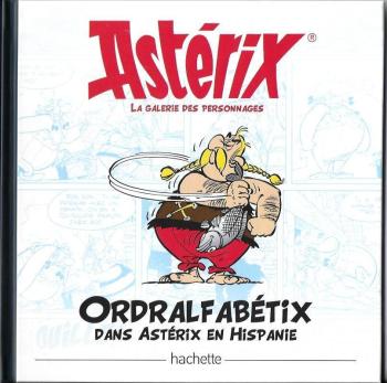 Couverture de l'album Astérix - La Grande Galerie des personnages - 9. Ordralfabétix dans Astérix en Hispanie