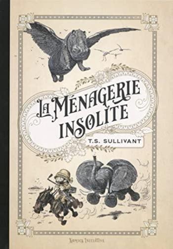 Couverture de l'album La Ménagerie insolite (One-shot)