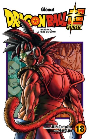 Couverture de l'album Dragon Ball Super - 18. Bardack, le père de Goku