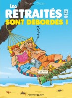 Les Retraités en BD 4. Les retraités sont débordés !