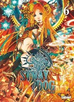 Stray Dog (Glénat) 6. Tome 6