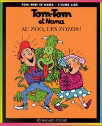 Couverture de l'album Tom-Tom et Nana - 24. Au zoo, les zozos !