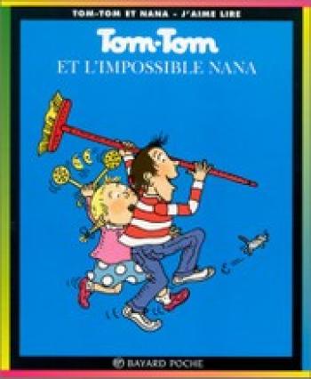 Couverture de l'album Tom-Tom et Nana - 1. Tom-Tom et l'impossible Nana