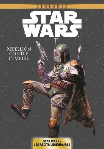 Couverture de l'album Star Wars - Les récits légendaires - 4. Rébellion contre l'Empire