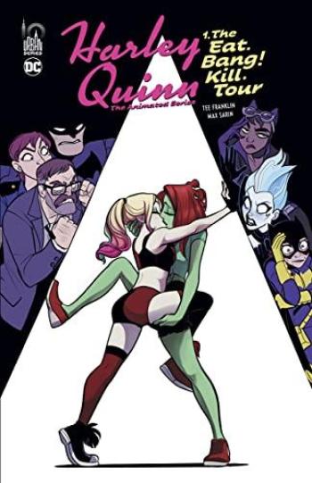 Couverture de l'album Harley Quinn The Animated Series - 1. The Eat. Bang ! Kill. Tour