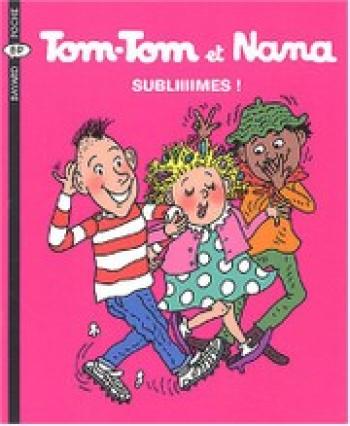 Couverture de l'album Tom-Tom et Nana - 32. Subliiimes!