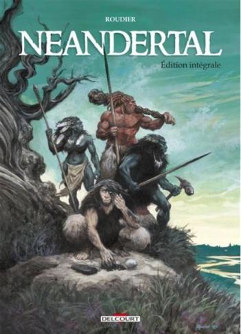 Couverture de l'album Neandertal - INT. Intégrale
