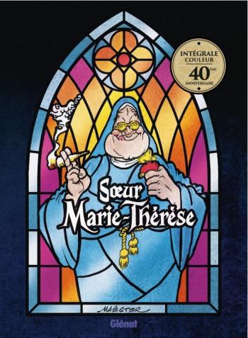 Couverture de l'album Soeur Marie-Thérèse - INT. Intégrale couleur - 40ème anniversaire