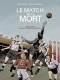 Le Match de la mort (One-shot)