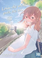 Loin de moi, près de toi 3. Tome 3