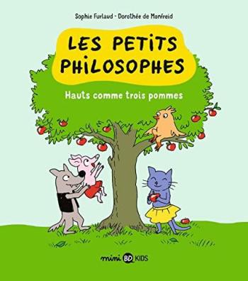 Couverture de l'album Les Petits Philosophes - 4. Hauts comme trois pommes
